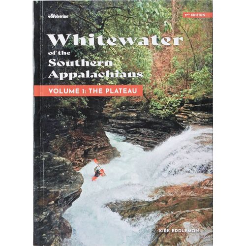 Image for Whitewater of the Southern Appalachians Volume 1 The Plateau, 2nd Edition