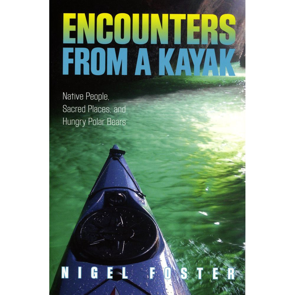 Image for Encounters from a Kayak Book